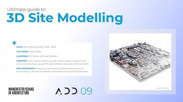 ADD Masterclass 09 - Ultimate Guide to 3D Site Modelling