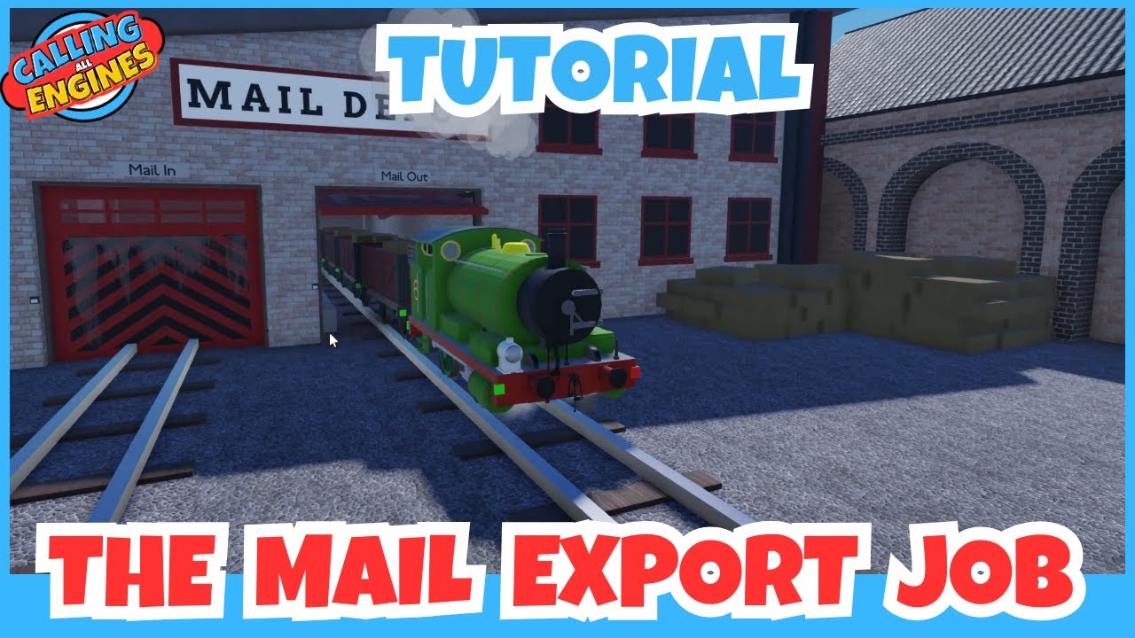 Mail Export Job | Calling All Engines Full Steam Ahead | CAE FSA - YouTube