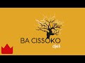 Ba Cissoko - Djougouya [Audio Officiel] 2016