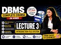 File System Se DBMS Tak Ka Safar 🚀 | Lecture 3 | Complete Explanation