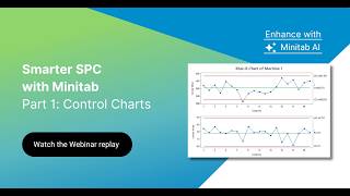 Smarter SPC with Minitab — Part 1: Control Charts