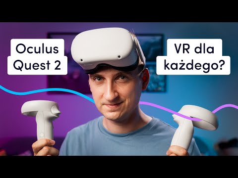 Nie kupuj Oculus Quest 2!