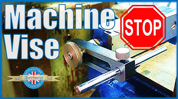 Making a Vise Stop for a Milling Machine Vise