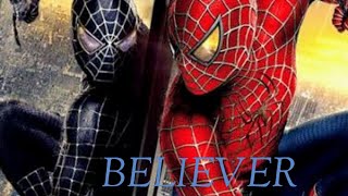 : Spider-Man 3 Believer Kasdake Remix