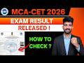 Mca Cet Result Released 2026 | How to Check Mca cet Result 2026