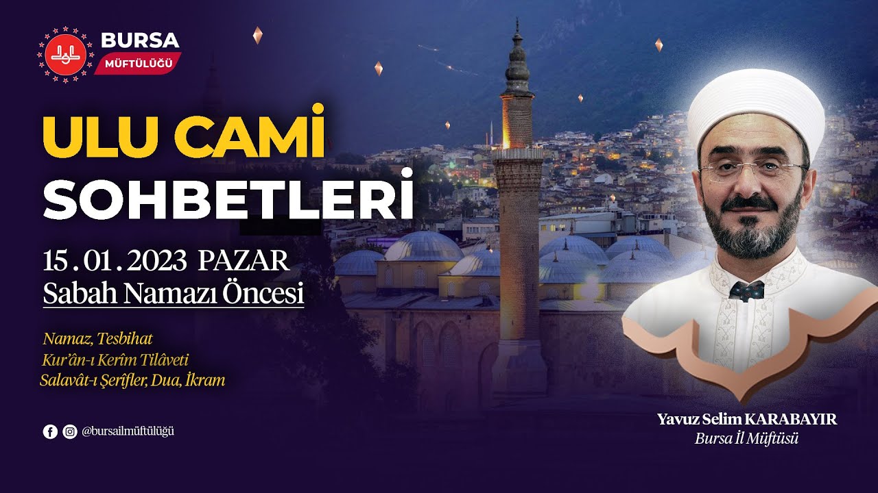 Bursa Ulu cami sohbetleri...Yavuz Selim Karabayır(Bursa İl Müftüsü)