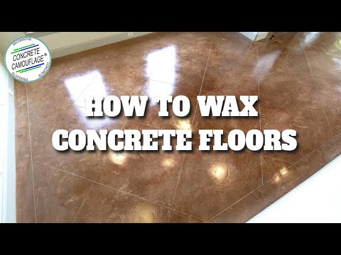 Concrete Staining Guide 7 How To Wax Concrete Floors Youtube