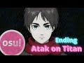 Ending Attack on Titan Season 4 Part 2 + NC | Osu!