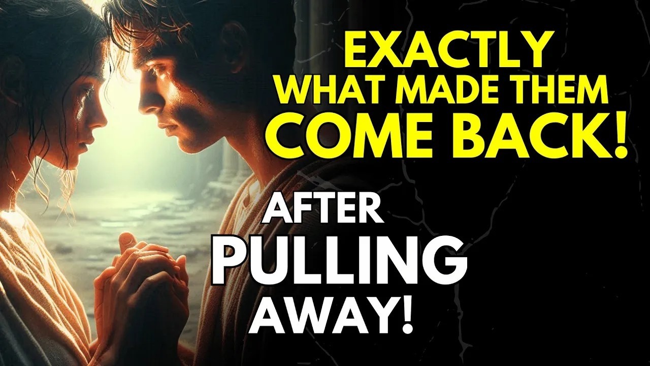 Exactly What Made Them Come Back After Pulling Away – Stoicism