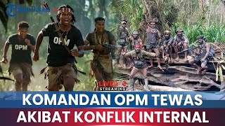 🔴 Perang Internal OPM di Nduga! Komandan dan Serdadu Tewas Ditembak Rekan Sendiri!