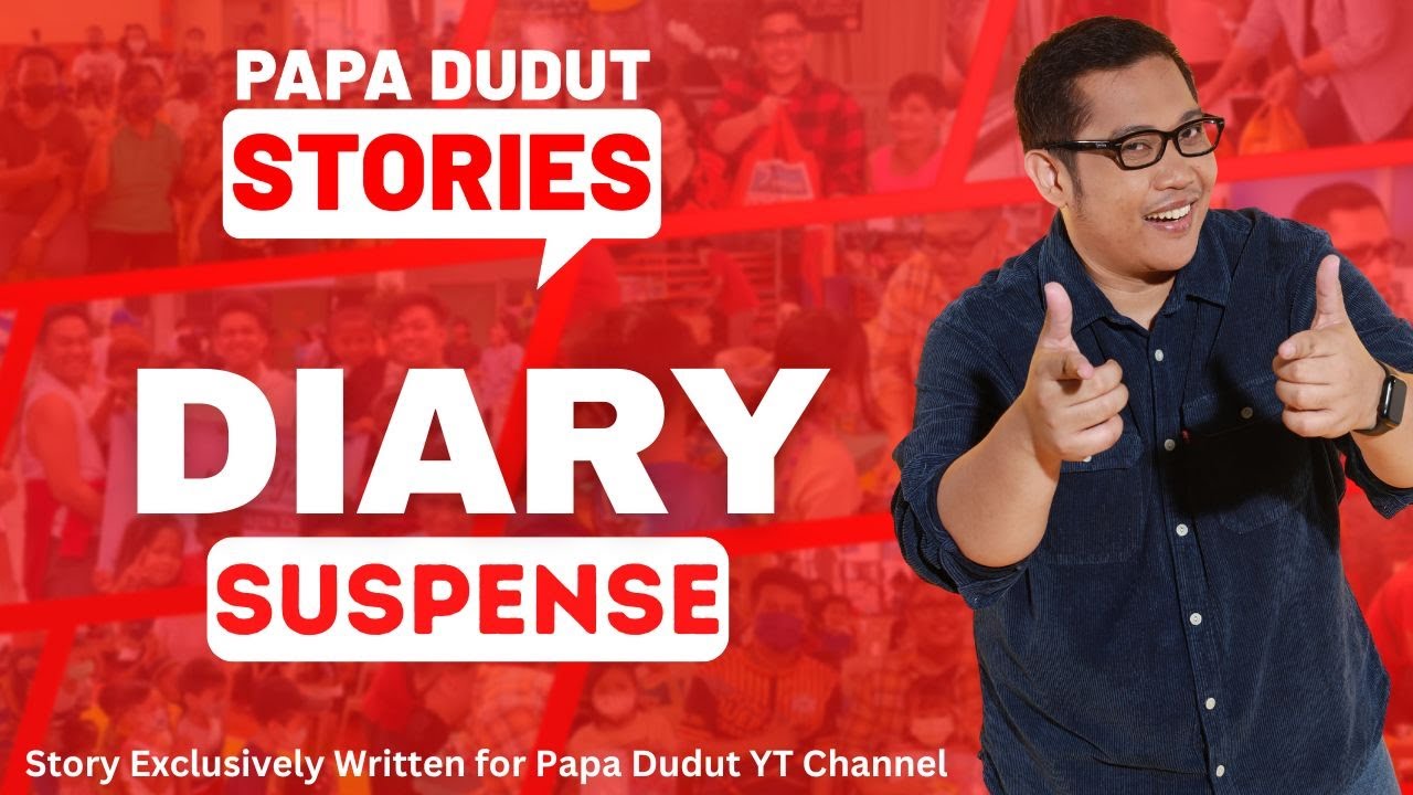 DIARY | SASSE | PAPA DUDUT STORIES HORROR