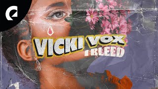 Vicki Vox - I Bleed Resimi