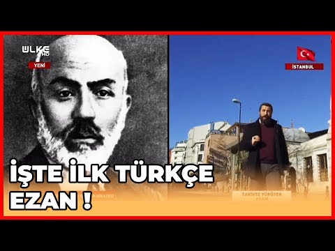 İlk Türkçe Ezan Ne Zaman Okundu? | Tarihte Yürüyen Adam | Türkçe Ezan | 2 Mart 2019