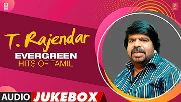 T. Rajendar Evergreen Hits Of Tamil Audio Jukebox | Most Popular Songs | #HappyBirthdayTRajendar