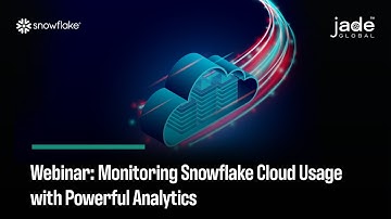 Snowflake Webinar: Save Cost by Monitoring Snowflake Cloud Usage with Powerful Analytics.