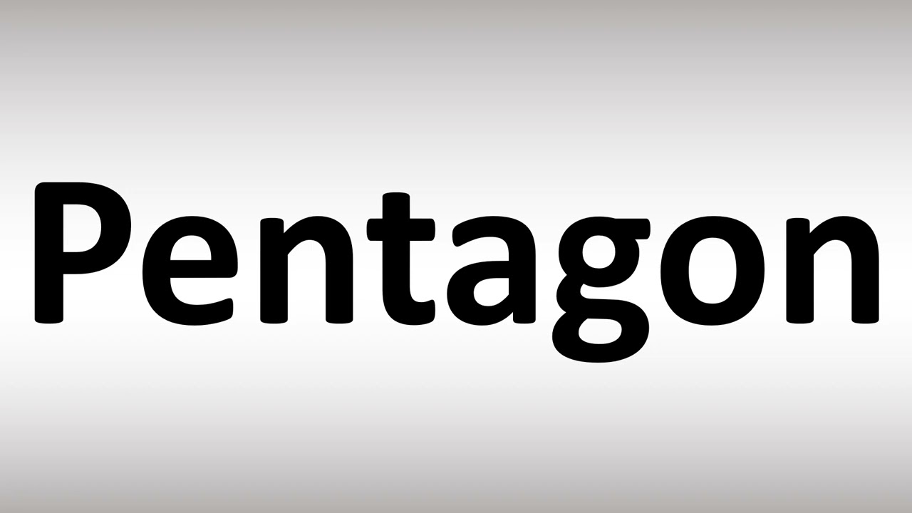 How to Pronounce Pentagon