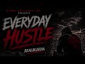 Realbleeda Everyday Hustle Official Audio 