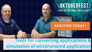 Tools for converting applications & simulation of wind/unwind application | PCC's Oktoberfest 2022