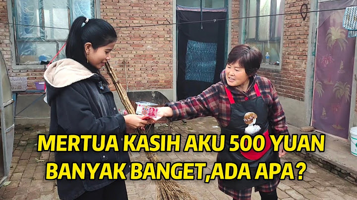 ADIK IPAR BARU PULANG KE KOTA,MAMA MERTUA TIBA-TIBA KASIH AKU UANG 500YUAN,KARNA APA？
