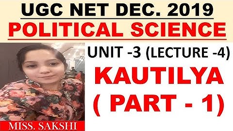 Kautilya Part   1 Lec   4 ll UNIT   3 II NTA NET DEC  2019