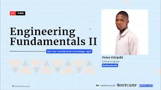 Bootcamp #Sept2024  Fundamentals of Software Engineering II Peter Odejobi, Software Engineer