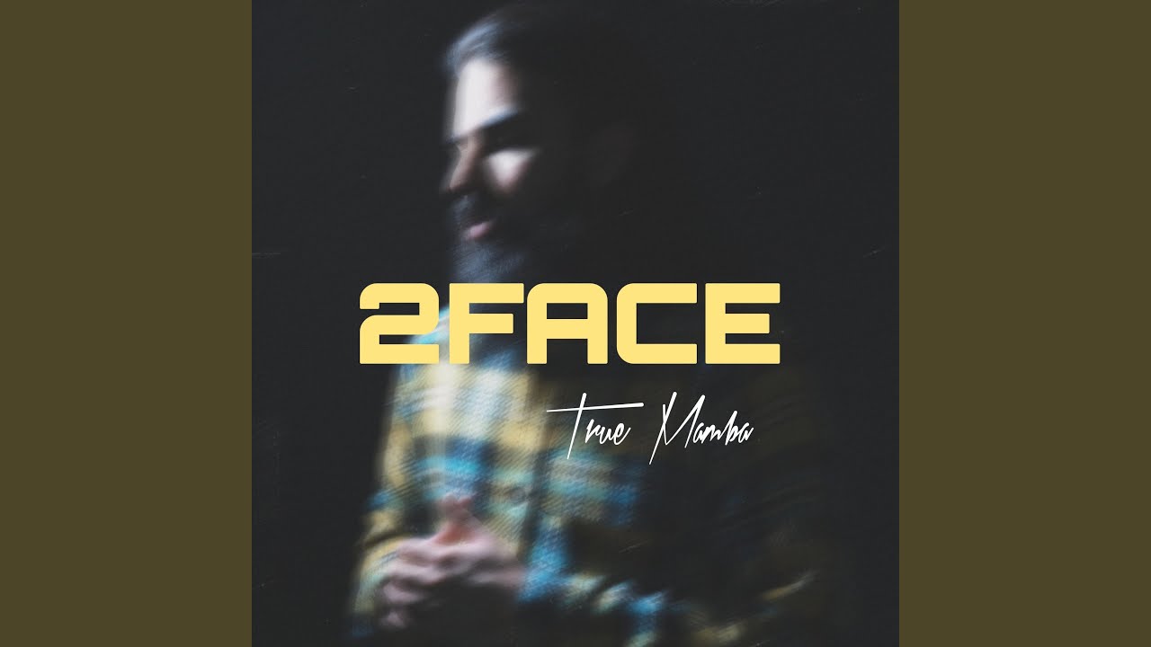 Watch 2Face on YouTube Watch 2Face on YouTube