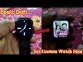 How to add own face wallpaper on boult drift watch  how to select own face wallpaper on boult drift