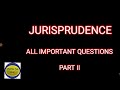 JURISPRUDENCE  II ALL PREVIOUS YEAR QUESTIONS II PART 2