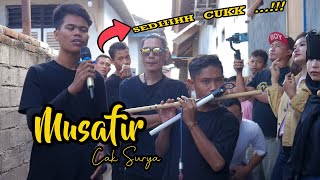 MUSAFIR  - CAK SURYA LAGU BIKIN SEDIH II REINATA 05 TERBARU