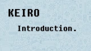 KEIRO Introduction