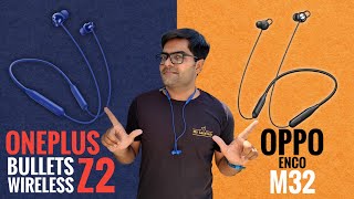 OnePlus Bullets Wireless Z2 VS OPPO Enco M32 Neckband ⚡⚡ Which is a Better Option 🤔🤔