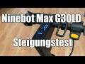 Ninebot Max G30LD Steigungstest 14% und 21% bei c.a. 70kg