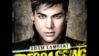 Adam Lambert Kickin&#39; In (Trespassing) HD