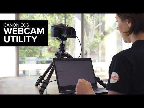 Canon EOS Webcam Utility | How To Use a Canon Camera as a  Webcam