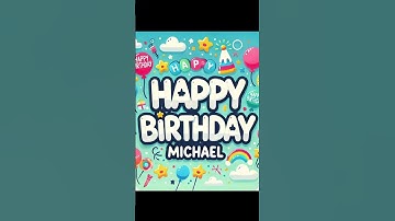 HAPPY BIRTHDAY MICHAEL 🩷✨ #michael #birthdaysong #birthday #happybirthday