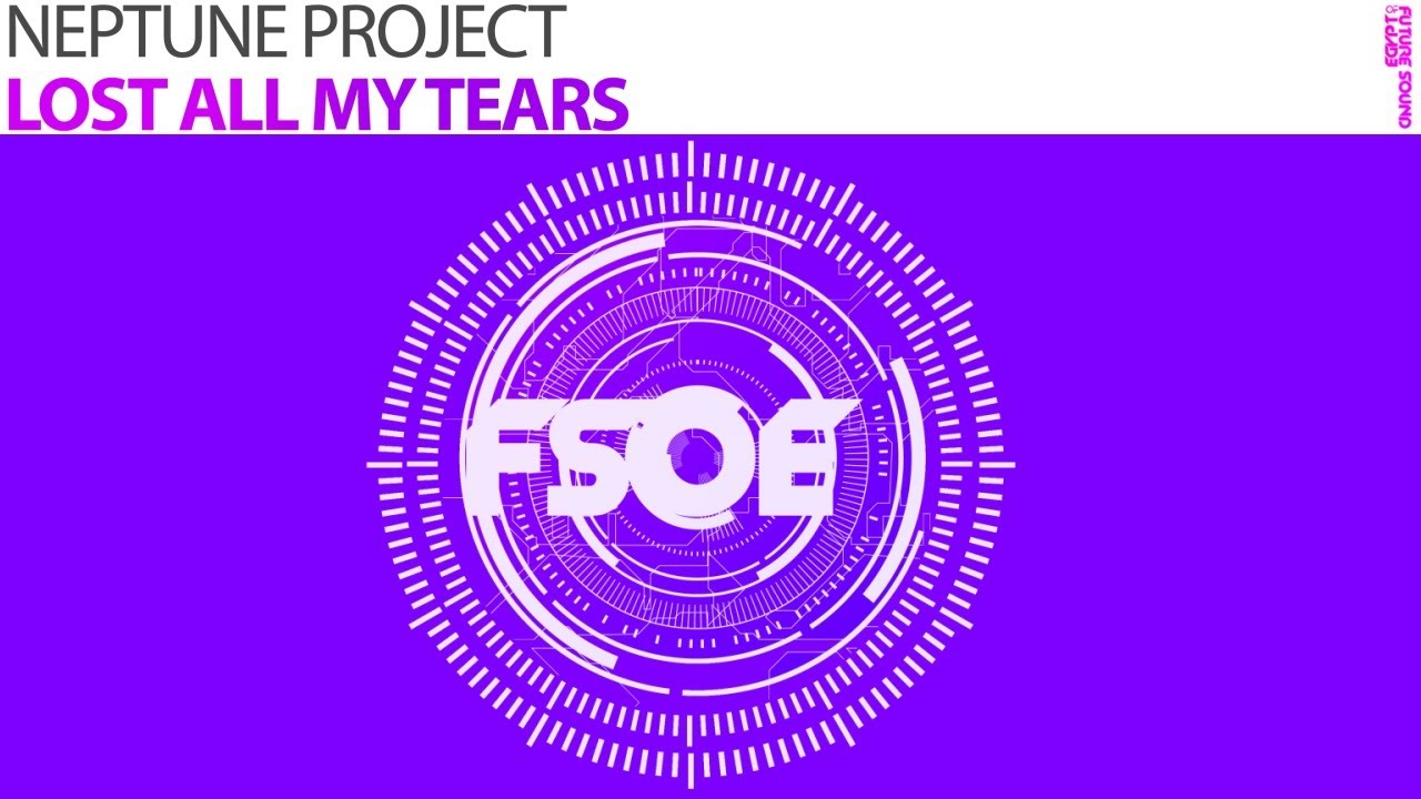 Neptune Project - Lost All My Tears (The Noble Six Remix)