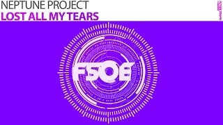 Download Lagu Neptune Project - Lost All My Tears (The Noble Six Remix) MP3
