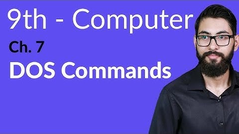 9th Class Computer - Ch 7 - DOS Commands - Matric Part 1 Computer