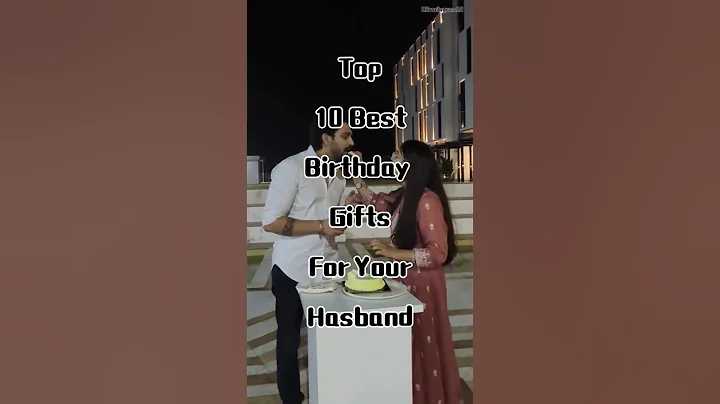 Top10 Best  Birthday 🎂 Gifts for your husband #husband #top10 #viralvideo