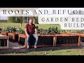 Roots and refuges garden bed build 30