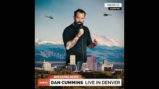 Dan Cummins | She Gets It - Live in Denver