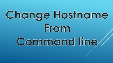 Change Hostname in Linux / Unix ► Step by Step Demo