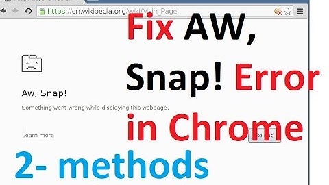 Fix "Aw, Snap!" page crashes and other page loading errors | how to fix aw snap error in chrome