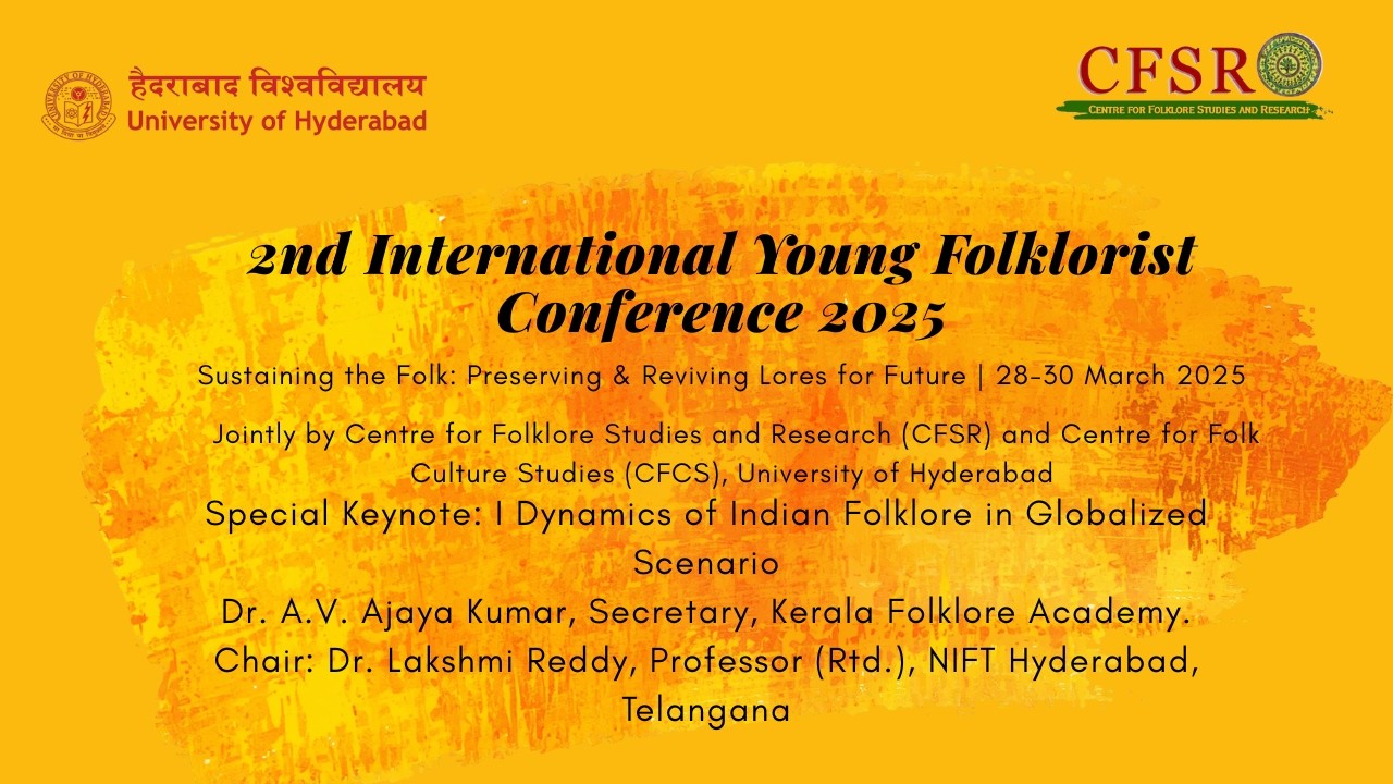 YFC 2nd Special Keynote I: Dynamics of Indian Folklore in Globalized Scenario II  CFSR I CFCS
