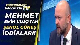 Mehmet Emin Uluç Şenol Güneşin Fenerbahçeye Gelmesini Yadırgamam 12022021