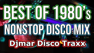 BEST OF 80's RELOADED DISCO NONSTOP MIX - DJMAR DISCO TRAXX