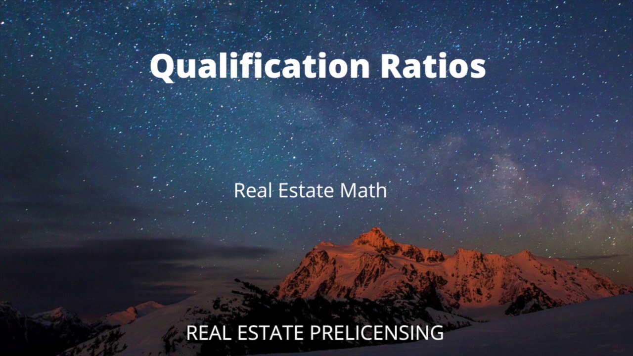 31.8 Qualification Ratios Real Estate Licensing Co YouTube