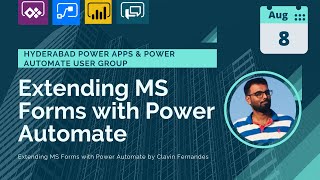 Extend Microsoft Forms with Power Automate & Power Apps by Clavin Fernandes at Hyderabad User Group!