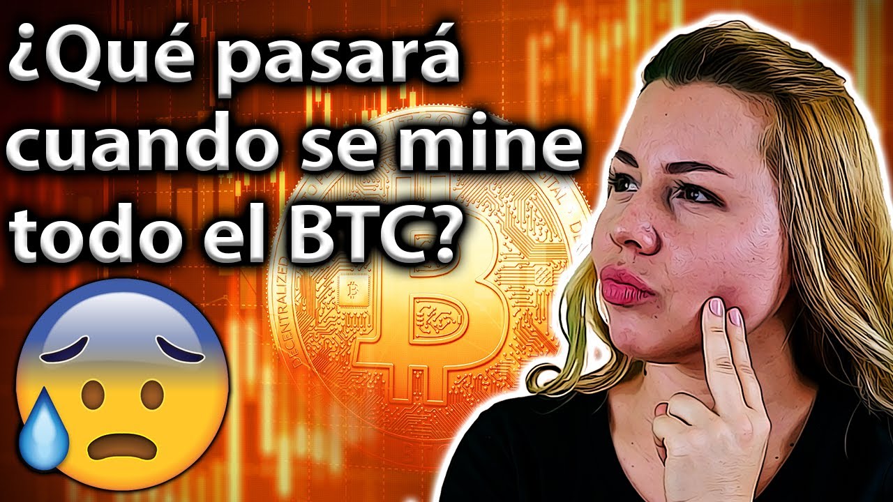 ¿Desaparecerá BITCOIN cuando se alcancen los 21 millones?? 😰