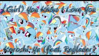 Koroshi-Ya - (Girl) You Know I Love You (feat. Replacer) (Prod. By Prakhar Raikwar)